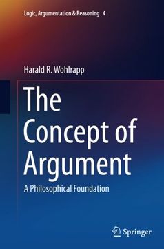 portada The Concept of Argument: A Philosophical Foundation (Logic, Argumentation & Reasoning)