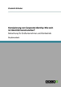 portada Konzipierung von Corporate Identity: Wie weit ist Identität konstruierbar?