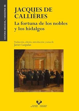 portada Jacques de Callières. La Fortuna de los Nobles y los Hidalgos (in Spanish)