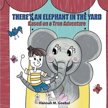 portada There's an Elephant in the Yard (en Inglés)