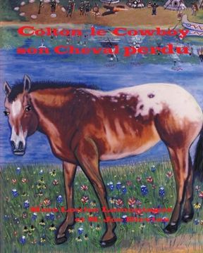 portada Colton le cowboy et son cheval perdu: Cowboy Colton and His Lost Horse,edition francaise (Mabel et Charley) (Volume 3) (French Edition)