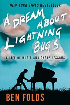 portada A Dream About Lightning Bugs: A Life of Music and Cheap Lessons (en Inglés)