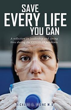 portada Save Every Life you Can: A Reflection on Leadership and Saving Lives During the Covid-19 Pandemic (in English)