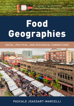 portada Food Geographies: Social, Political, and Ecological Connections (in English)