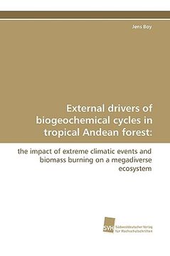 portada external drivers of biogeochemical cycles in tropical andean forest (en Inglés)