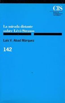 portada La Mirada Distante Sobre Lévi-Strauss (Monografías)