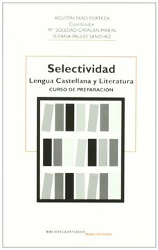 portada Selectividad. Lengua Castellana Y Literatura. Curso De Preparacion (Biblioteca. Estudios)
