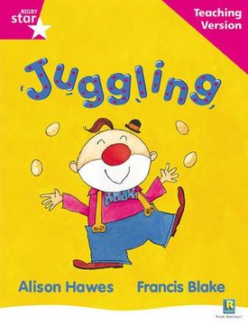 portada Rigby Star Guided Reading Pink Level: Juggling Teaching Version (en Inglés)