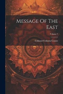 portada Message of the East; Volume 7 (en Inglés)