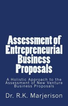 portada Assessment of Entrepreneurial Business Proposals: A Comprehensive Approach to the Assessment of New Venture Business Proposals in Bhutan (en Inglés)