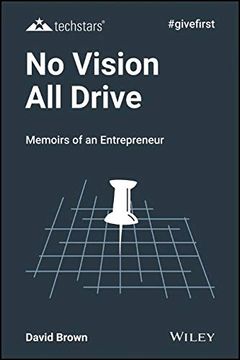 portada No Vision all Drive: What i Learned About Strategy and Execution From my First Company (Techstars) (en Inglés)