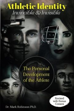 portada Athletic Identity: Invincible and Invisible: The Personal Development of the Athlete (Volume 1)