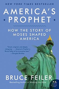portada America's Prophet: How the Story of Moses Shaped America (P. St ) (en Inglés)