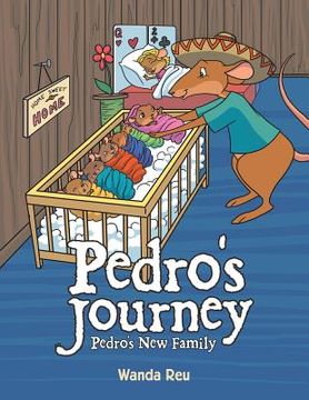 portada Pedro's Journey: Pedro's New Family (en Inglés)