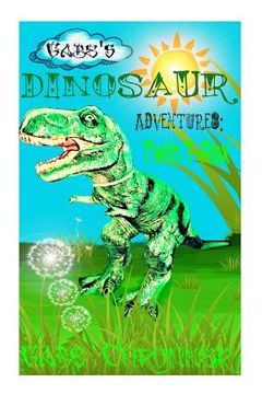 portada Gabe's Dinosaur Adventures: Twin T-Rex (en Inglés)