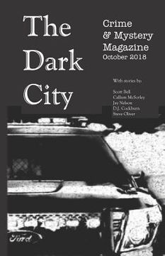 portada The Dark City Crime & Mystery Magazine: Volume 4, Issue 1 (en Inglés)