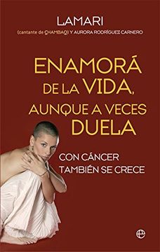 portada Enamorá de la Vida, Aunque a Veces Duela (in Spanish)