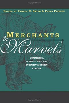 portada Merchants and Marvels: Commerce, Science, and art in Early Modern Europe: Commerce and the Representation of Nature in Early Modern Europe (in English)