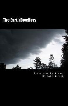 portada the earth dwellers: revelation as revolt (en Inglés)