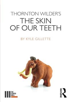 portada Thornton Wilder's the Skin of Our Teeth (en Inglés)