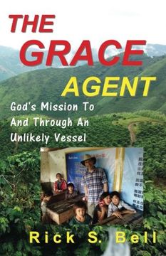 portada The Grace Agent: God's Mission To and Through an Unlikely Vessel