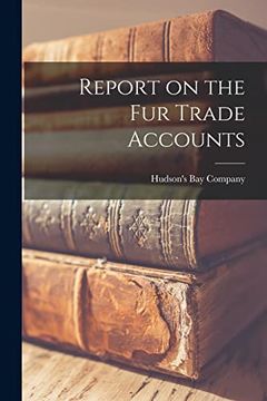 portada Report on the fur Trade Accounts [Microform] (in English)