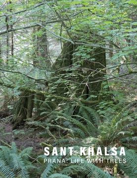 portada Sant Khalsa: Prana: Life with Trees