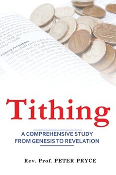 portada Tithing: A Comprehensive Study from Genesis to Revelation (in English)