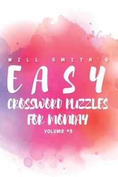 portada Will Smith Easy Crossword Puzzles For Monday ( Vol. 3) (en Inglés)