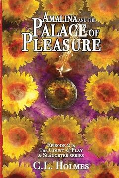 portada Amalina and the Palace of Pleasure: Episode 2 in The Count at Play & Slaughter Series (in English)