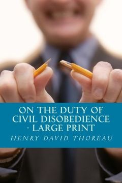 portada On the Duty of Civil Disobedience - Large Print Edition