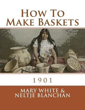 portada How To Make Baskets: 1901