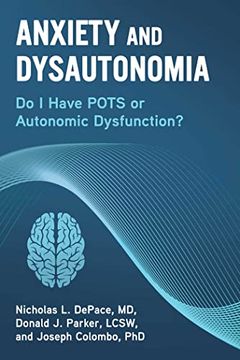 portada Anxiety and Dysautonomia: Do i Have Pots or Autonomic Dysfunction? (en Inglés)