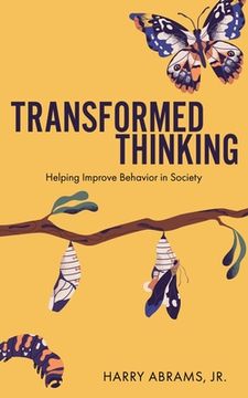 portada Transformed Thinking: Helping Improve Behavior in Society (en Inglés)