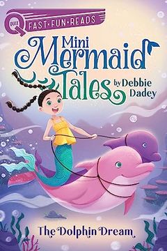 portada The Dolphin Dream: A Quix Book (2) (Mini Mermaid Tales) (en Inglés)