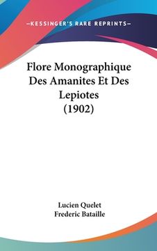 portada Flore Monographique Des Amanites Et Des Lepiotes (1902) (in French)