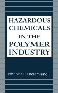 portada hazardous chemicals in the polymer industry (en Inglés)