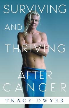 portada Surviving and Thriving After Cancer: Start Living a Healthy Life Today 