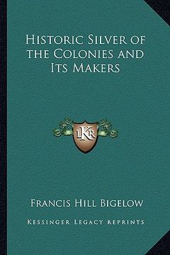 portada historic silver of the colonies and its makers