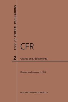 portada Code of Federal Regulations Title 2, Grants and Agreements, 2019 (in English)