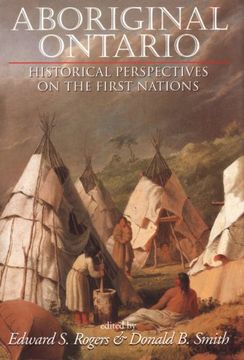 portada Aboriginal Ontario: Historical Perspectives on the First Nations (en Inglés)