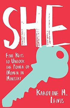 portada She: Five Keys to Unlock the Power of Women in Ministry