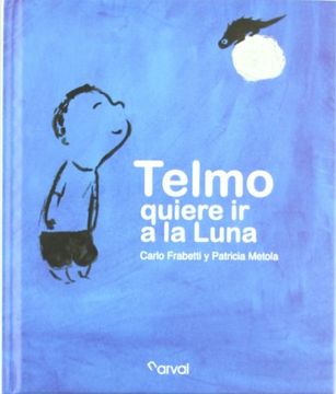 portada Telmo Quiere ir a la Luna (in Spanish)