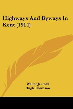 portada highways and byways in kent (1914) (in English)