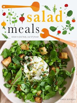 portada Salad Meals: Salads to Feed Body, Soul & Friends (in English)