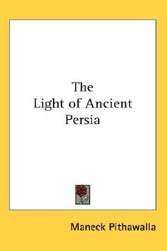 portada the light of ancient persia (en Inglés)