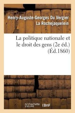 portada La Politique Nationale Et Le Droit Des Gens (2e Éd.)