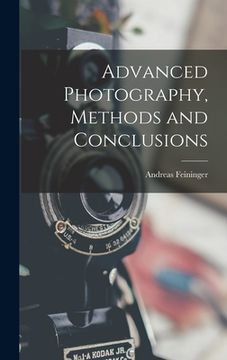 portada Advanced Photography, Methods and Conclusions (en Inglés)