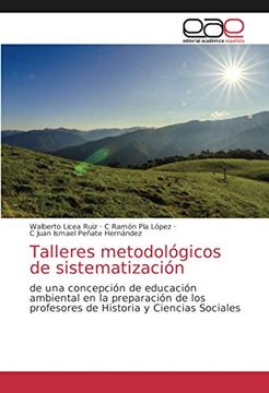 portada Talleres Metodológicos de Sistematización: De una Concepción de Educación Ambiental en la Preparación de los Profesores de Historia y Ciencias Sociales
