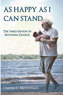 portada As Happy as i can Stand: The Third Edition of Hatching Charlie (en Inglés)